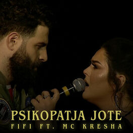 Album cover of Fifi ft. Mc Kresha - Psikopatja jote