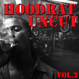 Album cover of Hoodrat Uncut, Vol.2