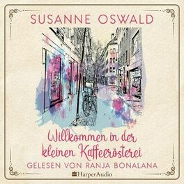 Album cover of Willkommen in der kleinen Kaffeerösterei (ungekürzt)