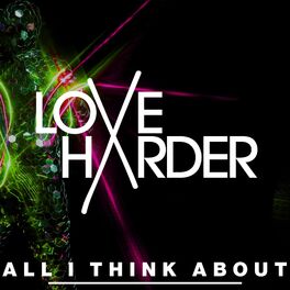 Album cover of All I Think About