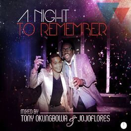 Album cover of A Night to Remember (Mixed By Tony Okungbowa & Jojoflores)