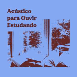 Album cover of Acustico para Ouvir Estudando