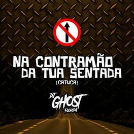 Album cover of Na Contramão da Tua Sentada (Catuca)
