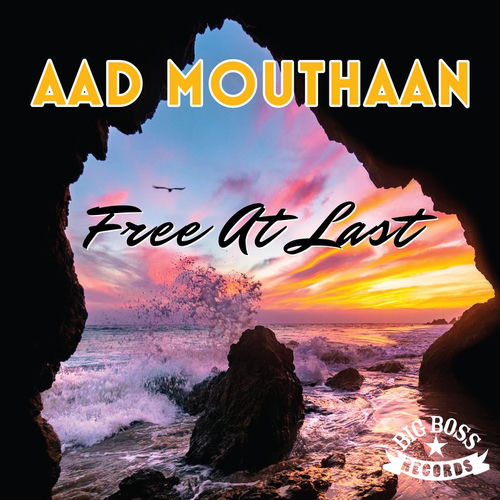 Aad Mouthaan Free At Last lyrics and songs Deezer