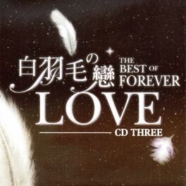 Album cover of 白羽毛之戀 THREE (The Best Of Forever)