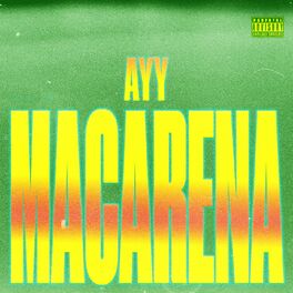 Album picture of Ayy Macarena