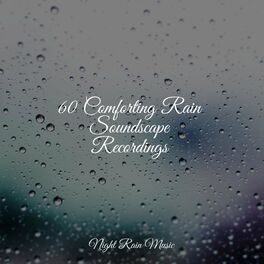 Album cover of 60 Comforting Rain Soundscape Recordings