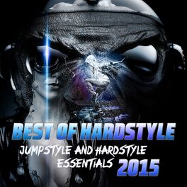 Album cover of Best of Hardstyle 2015 (Jumpstyle and Hardstyle Essentials)