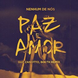 Album cover of Paz e Amor (Guz Zanotto & Bolth Mix)