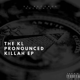 Album cover of The KL Pronounced Killah