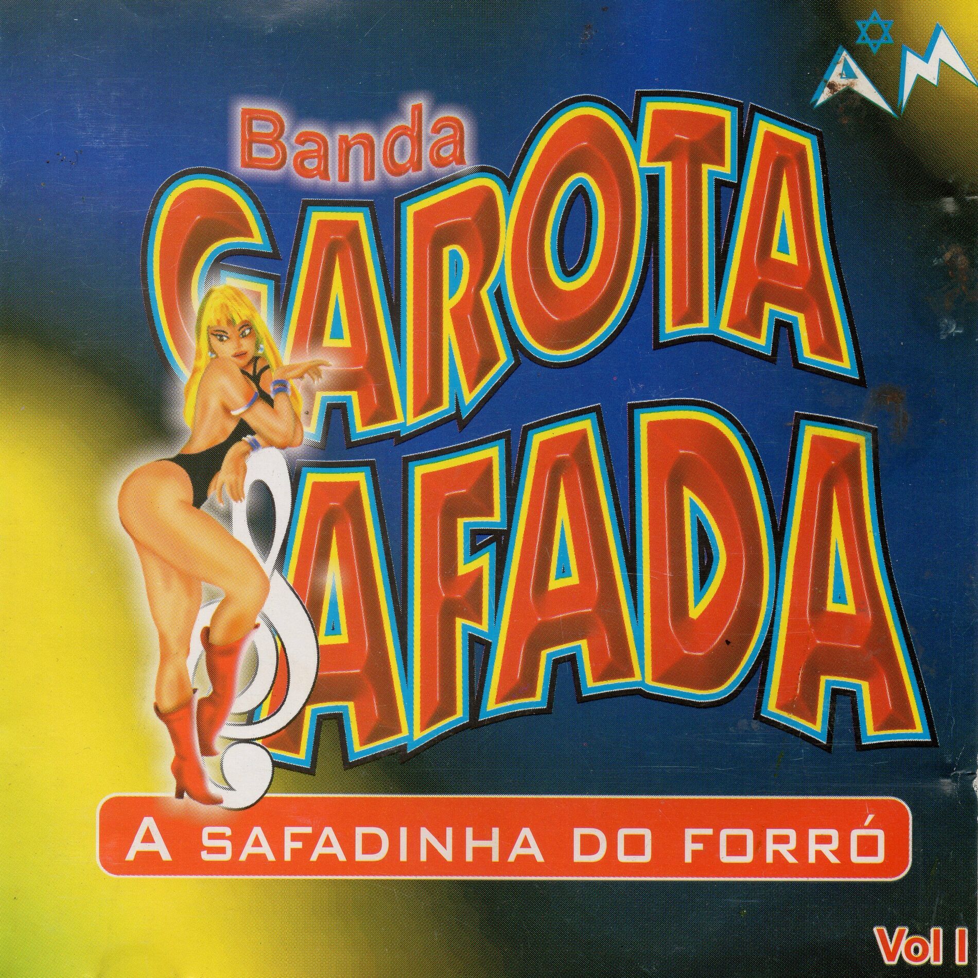 Garota Safada - A Safadinha do Forró, Vol. 1 (Ao Vivo): lyrics and songs |  Deezer