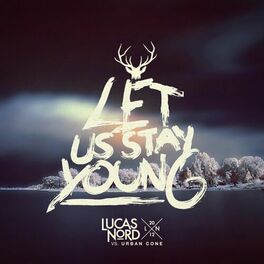 Album cover of Let Us Stay Young