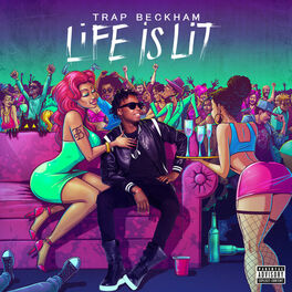 Album cover of Life Is Lit