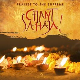 Album cover of Chant Sahaja – Praises to the Supreme