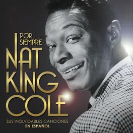Album cover of Por Siempre... Nat King Cole