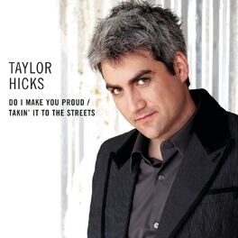 Album cover of Do I Make You Proud / Takin' It To The Streets