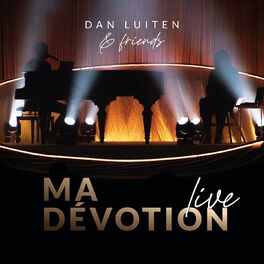 Album cover of Ma Dévotion (Live, Dan Luiten & Friends)