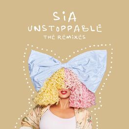 Album cover of Unstoppable (The Remixes)