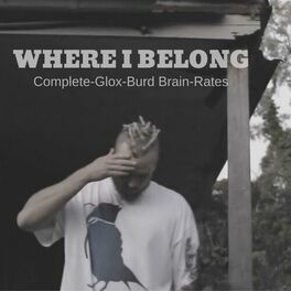 Album cover of Where I Belong (feat. Complete, Glox & Rates)