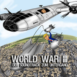 Album cover of World War 3 (Der Soundtrack zum Untergang)