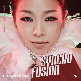 Album cover of Syncrofusion Lena Park + Brand New Music