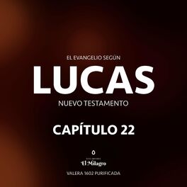 Album cover of El Evangelio Según Lucas Capítulo 22 (Nuevo Testamento Valera 1602)