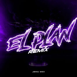 Album cover of El Plan (Remix)