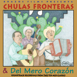 Album cover of Chulas Fronteras & Del Mero Corazón
