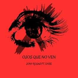 Album cover of Ojos Que No Ven (feat. Dyse)