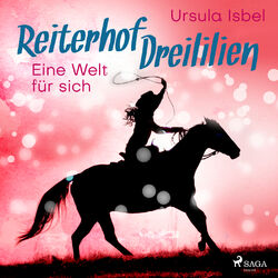 Eine Welt für sich - Reiterhof Dreililien 6 (Ungekürzt) Audiobook