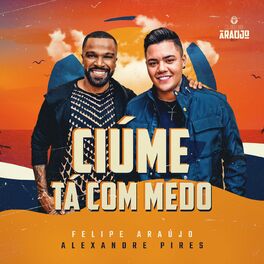 Album cover of Ciúme Tá Com Medo