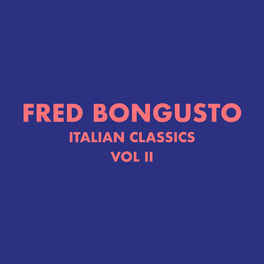 Album cover of Italian Classics: Fred Bongusto, Vol. 2