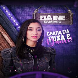 Album cover of Chama Ela, Puxa e Dance