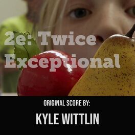 Album cover of 2e: Twice Exceptional (Original Score)
