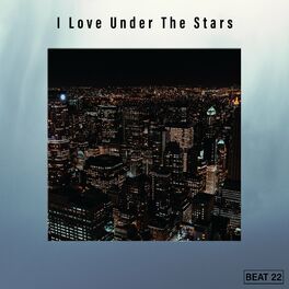 Album cover of I Love Under The Stars Beat 22