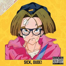 Album cover of SICK, DUDE!