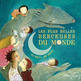 Album cover of Les plus belles berceuses du monde (Du Mali au Japon)