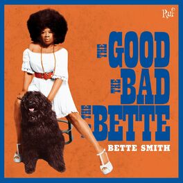 Album cover of The Good, The Bad and the Bette