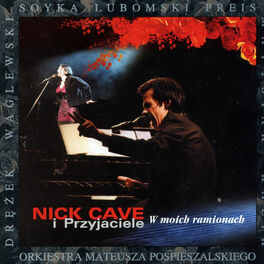 Album cover of Nick Cave i Przyjaciele: W Moich Ramionach