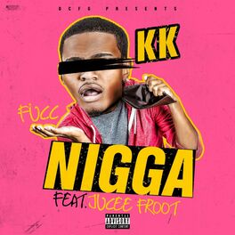 Album cover of Fucc Nigga (feat. Jucee Froot)