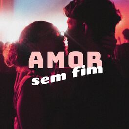 Album cover of Amor Sem Fim