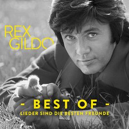 Album cover of Lieder sind die besten Freunde (In Erinnerung an Rex Gildo)