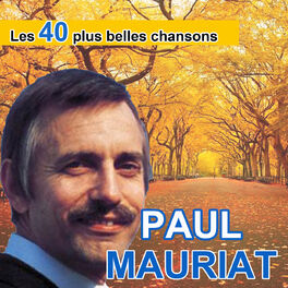 Album cover of Les 40 plus belles chansons de Paul Mauriat