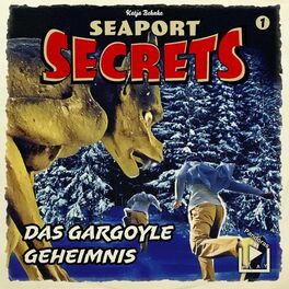 Album cover of Seaport Secrets 01 – Das Gargoyle Geheimnis