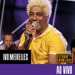 Album cover of Ivo Meirelles no Estúdio Showlivre (Ao Vivo)