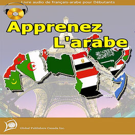 Album cover of Apprenez L'arabe (Livre Audio Français-Arabe Pour Débutants))