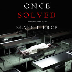Once Solved (A Riley Paige Short Story)