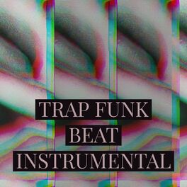 Album cover of Trap Funk Beat Instrumental
