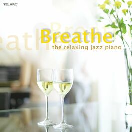 Album cover of Breathe: The Relaxing Jazz Piano