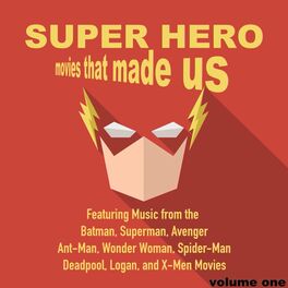 Album cover of Superhero Movies That Made Us, Volume 1